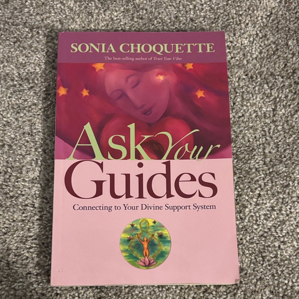 Ask Your Guides Book by Sonia Choquette